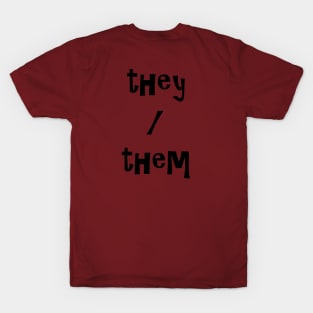 They/Them (Bold) T-Shirt